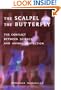The Scalpel and the Butterfly: The Conflict between Animal Research and Animal Protection