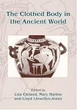 The Clothed Body In The Ancient World