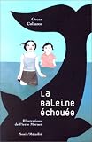 La baleineéchouée par Oscar Collazos La baleineéchouée par Collazos