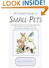 Instant Guide to Small Pets (Instant Guides)