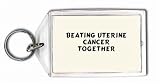 Beating Uterine Cancer Together Keychain