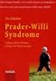 Prader-willi Syndrome: Coping With the Disease - Living With Those Involved