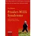 Prader-willi Syndrome: Coping With the Disease - Living With Those Involved