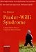 Prader-willi Syndrome: Coping With the Disease - Living With Those Involved