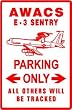 AWACS E-3 SENTRY PARKING military plane sign