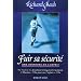Fuir sa s�curit� : Une aventure de l'esprit