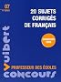 20 sujets corrig�s de fran�ais : Professeur des �coles