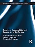 Freedom, responsibility and economics of the person