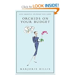 Orchids on Your Budget: or Live Smartly on What You Have