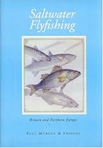 Saltwater Flyfishing: Britain and Northern Europe