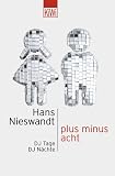 plus minus acht: DJ Tage, DJ N&auml;chte - Hans Nieswandt