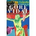 Live From Golgotha: The Gospel According to Gore Vidal