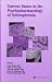Current Issues in the Psychopharmacology of Schizophrenia