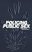 Policing Public Sex: Queer Politics and the Future of AIDS Activism
