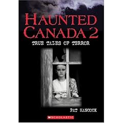Haunted Canada 2: True Tales of Terror