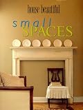 House Beautiful Small Spaces