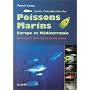 Guide d'identification des poissons marins : Europe et Méditerranée