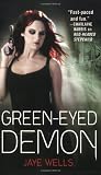 Green-Eyed Demon (Sabina Kane) by Jaye Wells