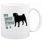 New  My Best Friend Is A Pug  Mug Dog