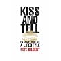 Kiss and Tell: Evangelism as a Lifestyle