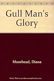 Gull man's glory