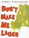 Don't make me laugh