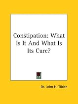 Constipation: What Is It and What Is Its Cure?