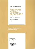 2005 Supplement to American Criminal Procedure (American Casebook Series)