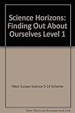 Finding out about ourselves