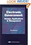 Electronic Government: Design, Applications and Management