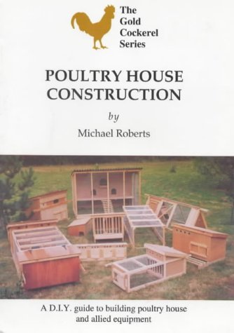 Poultry House Construction (Gold Cockerel)