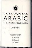 Review Routledge  / Colloquial Arabic of the Gulf and Saudi Arabia: A Complete Language Course (Colloquial Series)