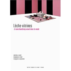 L�che-vitrines, le merchandising visuel dans la mode