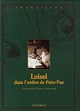 Loisel dans l'ombre de Peter Pan