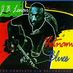 J.B. Lenoir - Vietnam Blues: The Complete L&R Recording - Zortam Music
