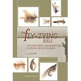 The Fly-Tying Bible: 100 Deadly Trout and Salmon Flies in Step-by-Step Photographs