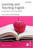 Learning and Teaching English: A Course for Teachers (Professional/Academic)