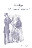 Cycling in Victorian Ireland