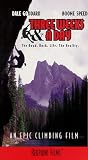 VHS : Three Weeks & A Day: The Road, Rock, Life, Reality - An Epic (Rock) Climbing Film