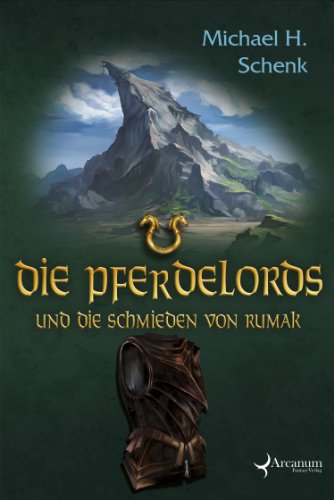 Die Pferdelords und die Schmieden von Rumak: Band 11 (German Edition)