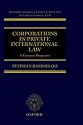Corporations in Private International Law: A European Perspective (Oxford Private International Law Series)
