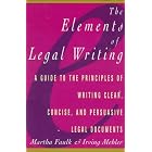 Elements of Legal Writing: A Guide to the Principles of Writing Clear, Concise, (Elements of) by  Martha Faulk and Irving M. Mehler