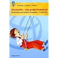 Wunderfitz - Das gro�e F�rderbuch: Emotionale und soziale Kompetenz - Kreativit�t: Kreativit�t, Emotionale Kompetenz, Soziale Kompetenz