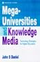 The Mega-universities and Knowledge Media (The Open and Flexible Learning Series)