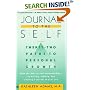 Journal to the Self: Twenty-Two Paths to Personal Growth - Open the Door to Self-Understanding by Reading, Writing, and Creating a Journal