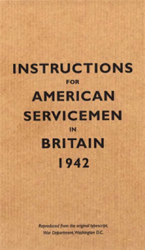 City Travel Guides Discounted  Used : Instructions for American Servicemen in Britain, 1942: Reproduced from the Original Typescript, War Department, Washington, DC (Instructions for Servicemen)