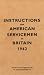 Instructions for American Servicemen in Britain, 1942: Reproduced from the Original Typescript, War Department, Washington, DC (Instructions for Servicemen)