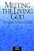 Meeting the Living God
