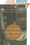 The Lost Daughters of China: Abandoned Girls, Their Journey to America, and Their Searchfor a Missing Past