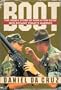Boot: The Inside Story of How a Few Good Men Became Today's Marines